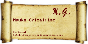 Mauks Grizeldisz névjegykártya